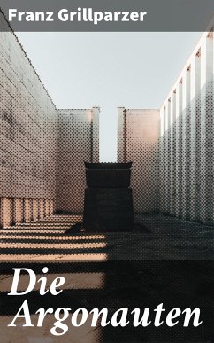 Die Argonauten (eBook, ePUB) - Grillparzer, Franz