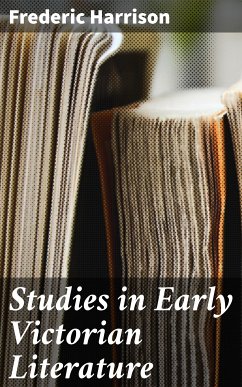 Studies in Early Victorian Literature (eBook, ePUB) - Harrison, Frederic