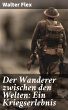 Der Wanderer zwischen den Welten: Ein... - Bild 1