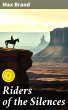 Riders of the Silences (eBook, ePUB) - Bild 1