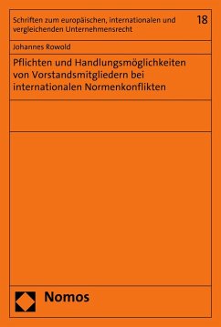 Pflichten und Handlungsmöglichkeiten von Vorstandsmitgliedern bei internationalen Normenkonflikten (eBook, PDF) - Rowold, Johannes