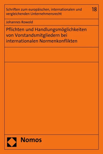 Pflichten und Handlungsmöglichkeiten von Vorstandsmitgliedern bei internationalen Normenkonflikten (eBook, PDF)