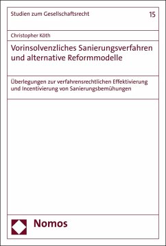 Vorinsolvenzliches Sanierungsverfahren und alternative Reformmodelle (eBook, PDF) - Köth, Christopher