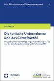 Diakonische Unternehmen und das Gemeinwohl (eBook, PDF)