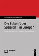 Die Zukunft des Sozialen - in Europa?... - Bild 1