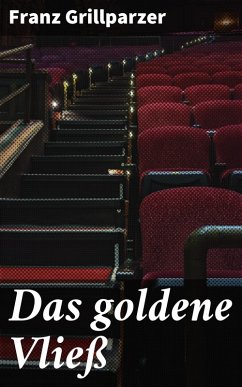 Das goldene Vließ (eBook, ePUB) - Grillparzer, Franz