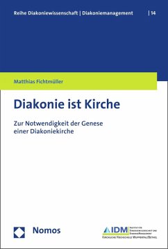 Diakonie ist Kirche (eBook, PDF) - Fichtmüller, Matthias