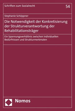 Die Notwendigkeit der Konkretisierung der Strukturverantwortung der Rehabilitationsträger (eBook, PDF) - Schöppner, Stephanie