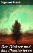 Der Dichter und das Phantasieren... - Bild 1
