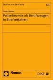 Polizeibeamte als Berufszeugen in Strafverfahren (eBook, PDF)