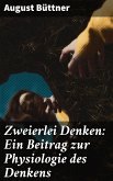 Zweierlei Denken: Ein Beitrag zur Physiologie des Denkens (eBook, ePUB)