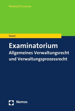 Examinatorium Allgemeines Verwaltungsrecht und Verwaltungsprozessrecht (eBook, PDF) - Sauer, Heiko
