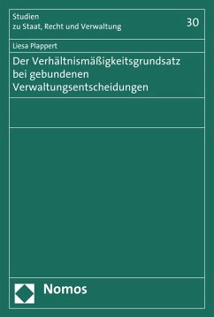 Cover Der Verhältnismäßigkeitsgrundsatz bei gebundenen Verwaltungsentscheidungen (eBook, PDF)