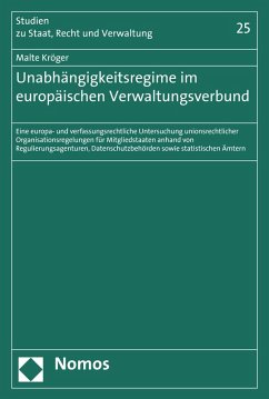 Unabhängigkeitsregime im europäischen Verwaltungsverbund (eBook, PDF) - Kröger, Malte