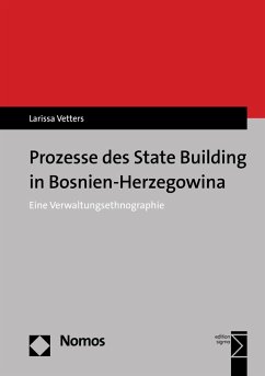 Prozesse des State Building in Bosnien-Herzegowina (eBook, PDF) - Vetters, Larissa