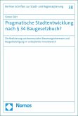 Pragmatische Stadtentwicklung nach § 34 Baugesetzbuch? (eBook, PDF)