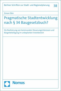 Pragmatische Stadtentwicklung nach § 34 Baugesetzbuch? (eBook, PDF) - Dörr, Simon