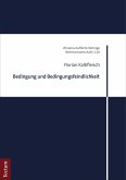 Bedingung und Bedingungsfeindlichkeit (eBook, PDF)