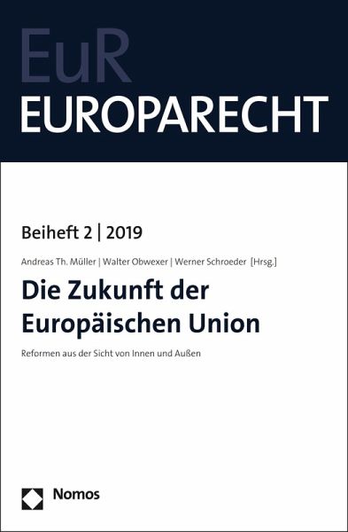 Die Zukunft der Europäischen Union (eBook, PDF) Die Zukunft der Europäischen Union (eBook, PDF)