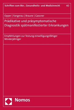 Prädiktive und präsymptomatische Diagnostik spätmanifestierender Erkrankungen (eBook, PDF) - Opper, Janet; Fangerau, Heiner; Braune, Florian; Gassner, Ulrich M.