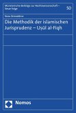 Die Methodik der islamischen Jurisprudenz - Usul al-Fiqh (eBook, PDF)