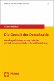 Die Gewalt der Demokratie (eBook, PDF)