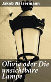 Olivia oder Die unsichtbare Lampe (eBook, ePUB)