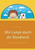 Mit Lumpi durch die Hundewelt (eBook, ePUB) Mit Lumpi durch die Hundewelt (eBook, ePUB)