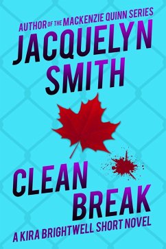 Cover Clean Break: A Kira Brightwell Short Novel (Kira Brightwell Quick Cases) (eBook, ePUB)