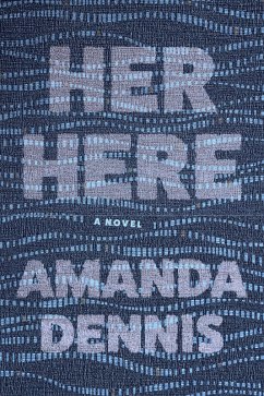 Her Here (eBook, ePUB) - Dennis, Amanda