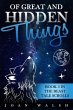Of Great and Hidden Things (eBook, ePUB) - Bild 1