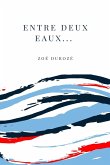 Entre deux eaux... (eBook, ePUB)