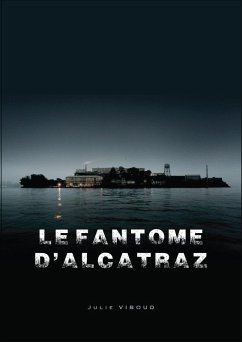 Le Fantome d'Alcatraz (eBook, ePUB) - Julie Viboud, Viboud