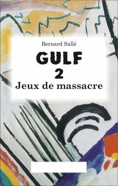 Gulf 2 (eBook, ePUB) - Bernard Salle, Salle