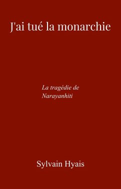 Cover J'ai tue la monarchie (eBook, ePUB)