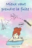 Mieux vaut prendre la fuite !! (eBook, ePUB)