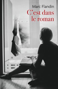 C'est dans le roman (eBook, ePUB) - Marc Flandin, Flandin