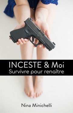 INCESTE & Moi (eBook, ePUB) - Nina Minichelli, Minichelli