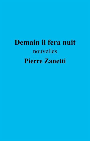 Demain il fera nuit (eBook, ePUB) Demain il fera nuit (eBook, ePUB)