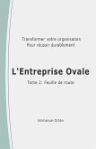 L'Entreprise Ovale : feuille de route (eBook, ePUB) L'Entreprise Ovale : feuille de route (eBook, ePUB)