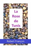 La Rose de Tunis (eBook, ePUB) La Rose de Tunis (eBook, ePUB)