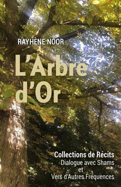 L'Arbre d'Or (eBook, ePUB) - Rayhene Noor, Noor