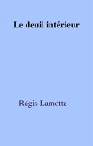 Le Deuil interieur (eBook, ePUB) Le Deuil interieur (eBook, ePUB)
