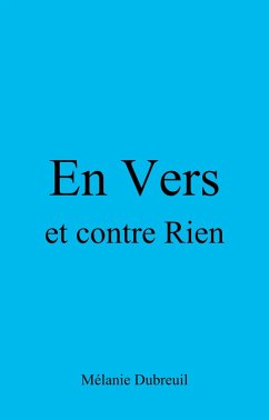 En Vers (eBook, ePUB) - Melanie Dubreuil, Dubreuil
