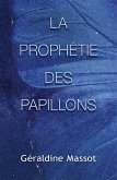 La Prophetie des Papillons (eBook, ePUB)