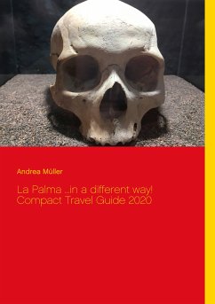 La Palma ...in a different way! Compact Travel Guide 2020 (eBook, ePUB) - Müller, Andrea