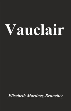 Vauclair (eBook, ePUB) - Elisabeth Martinez-Bruncher, Martinez-Bruncher