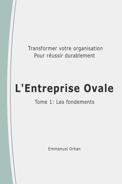 L'Entreprise Ovale : les fondements (eBook, ePUB)