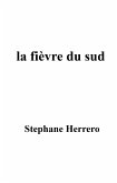 La Fievre du Sud (eBook, ePUB)