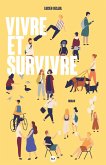 Vivre et survivre (eBook, ePUB)